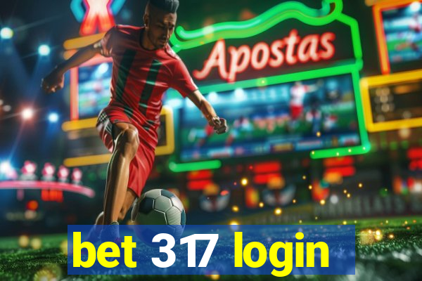 bet 317 login